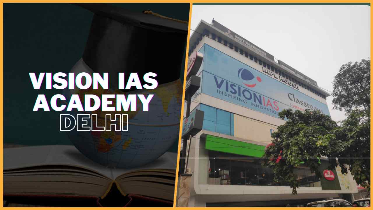Vision IAS Academy Delhi